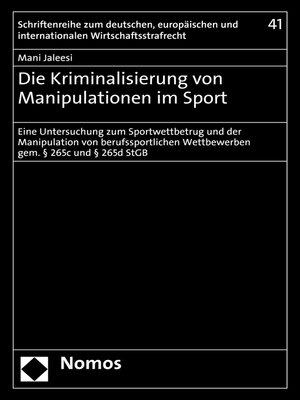cover image of Die Kriminalisierung von Manipulationen im Sport